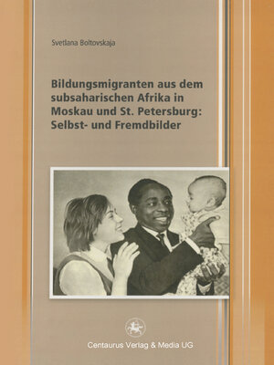 cover image of Bildungsmigranten aus dem subsaharischen Afrika in Moskau und St. Petersburg
